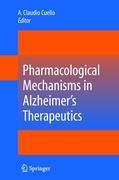 Pharmacological Mechanisms in Alzheimer's Therapeutics