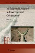 Institutional Dynamics in Environmental Governance