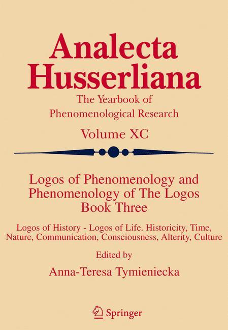 Logos of Phenomenology and Phenomenology of The Logos. Book Three