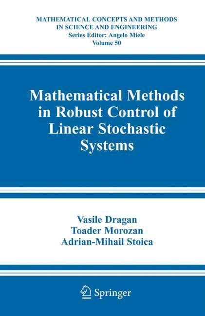 Mathematical Methods in Robust Control of Linear Stochastic Systems