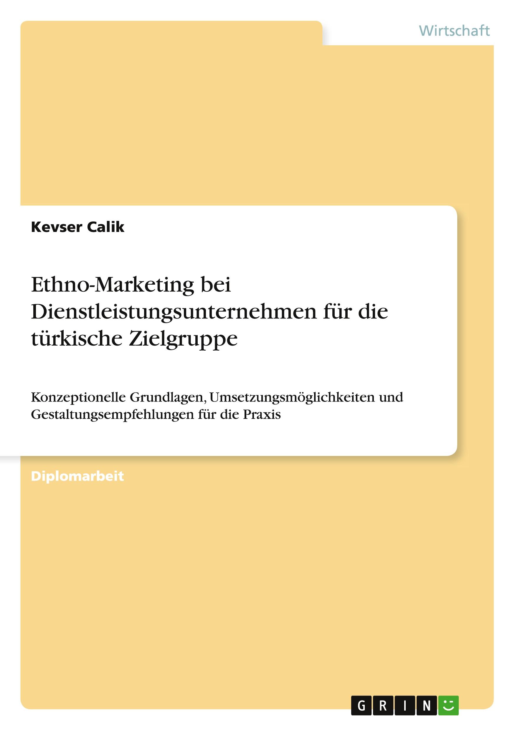 Ethno-Marketing bei Dienstleistungsunternehmen für die türkische Zielgruppe