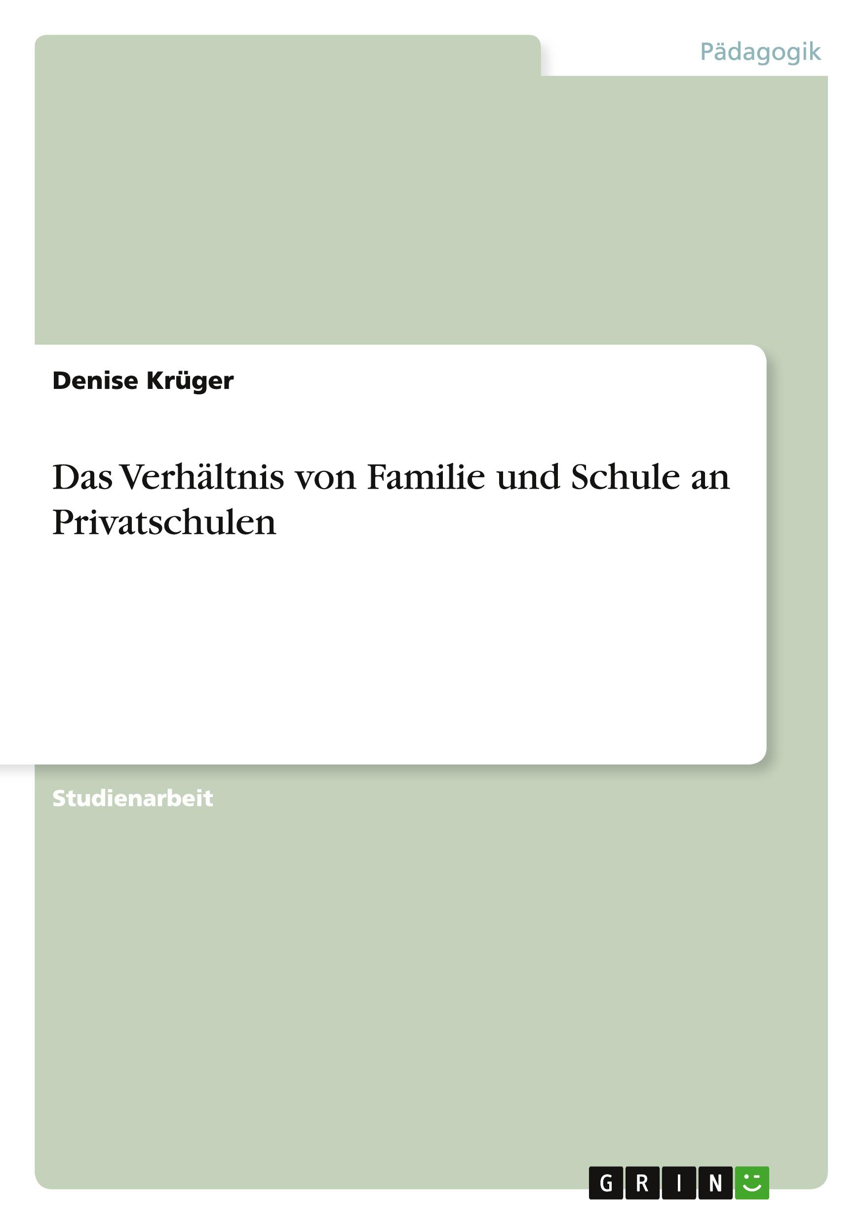 Das Verhältnis von Familie und Schule an Privatschulen