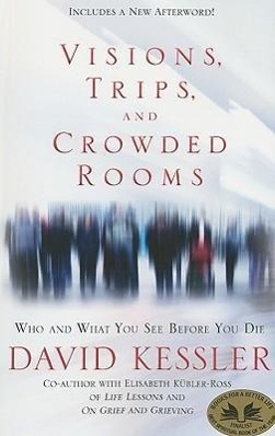 Visions, Trips, and Crowded Rooms