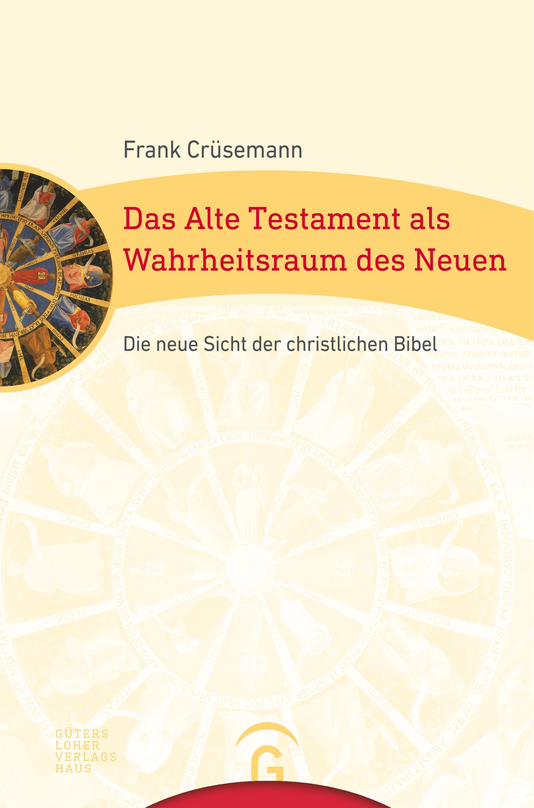 Das Alte Testament als Wahrheitsraum des Neuen