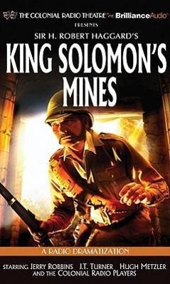 King Solomon's Mines: A Radio Dramatization