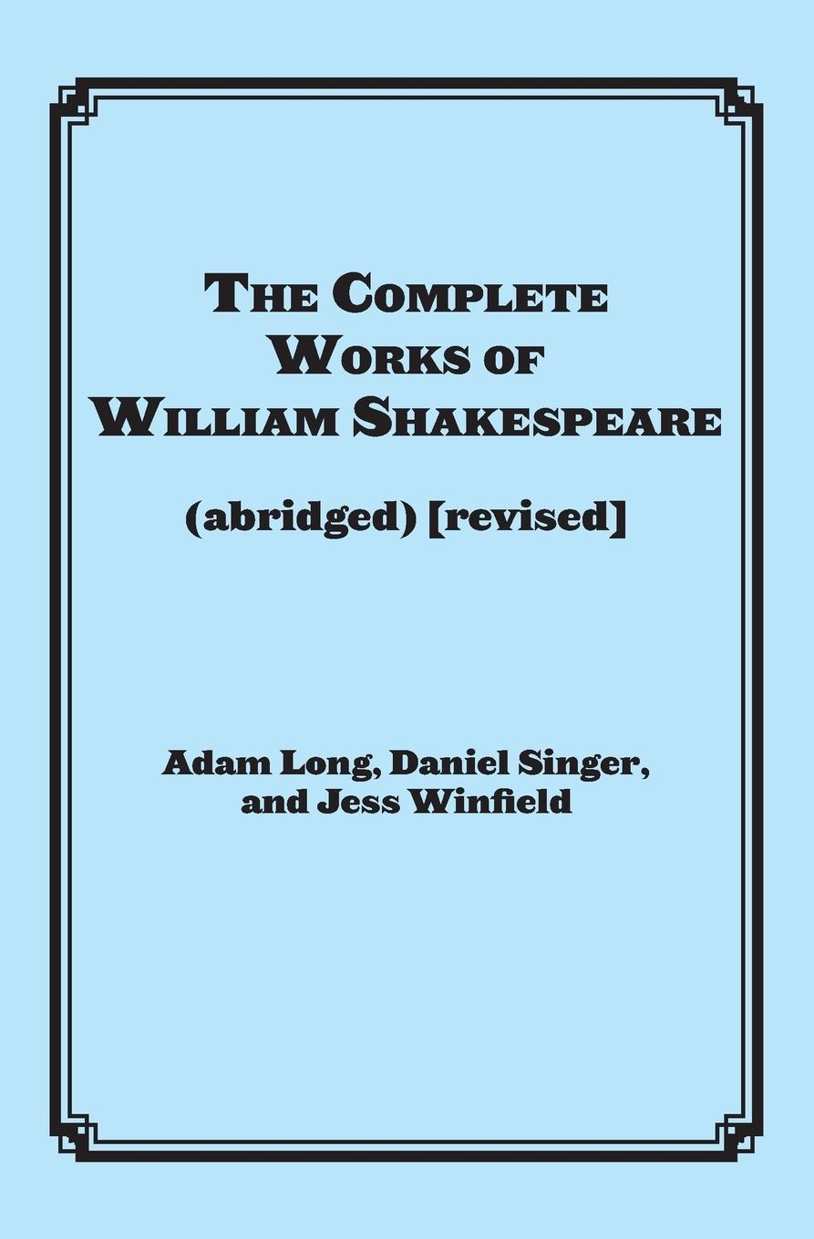 The Complete Works of William Shakespeare (abridged)