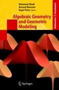 Algebraic Geometry and Geometric Modeling