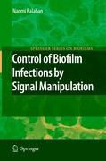 Control of Biofilm Infections by Signal Manipulation