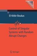 Control of Singular Systems with Random Abrupt Changes