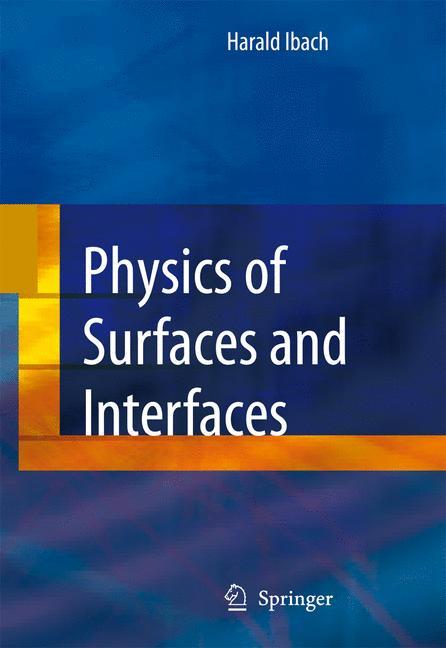 Physics of Surfaces and Interfaces