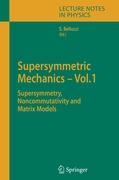 Supersymmetric Mechanics - Vol. 1