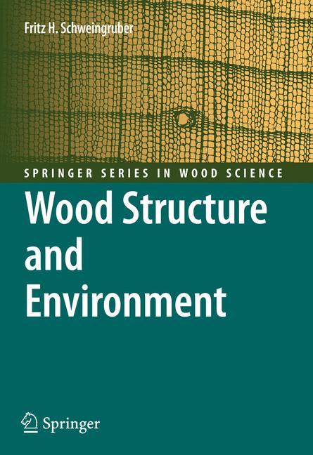 Wood Structure and Environment