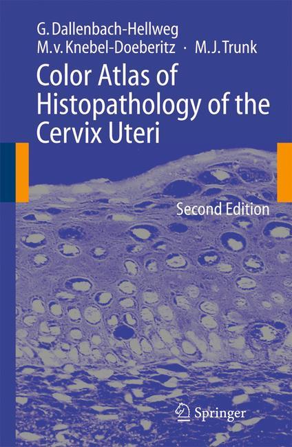 Color Atlas of Histopathology of the Cervix Uteri