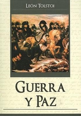 Guerra y Paz = War and Peace