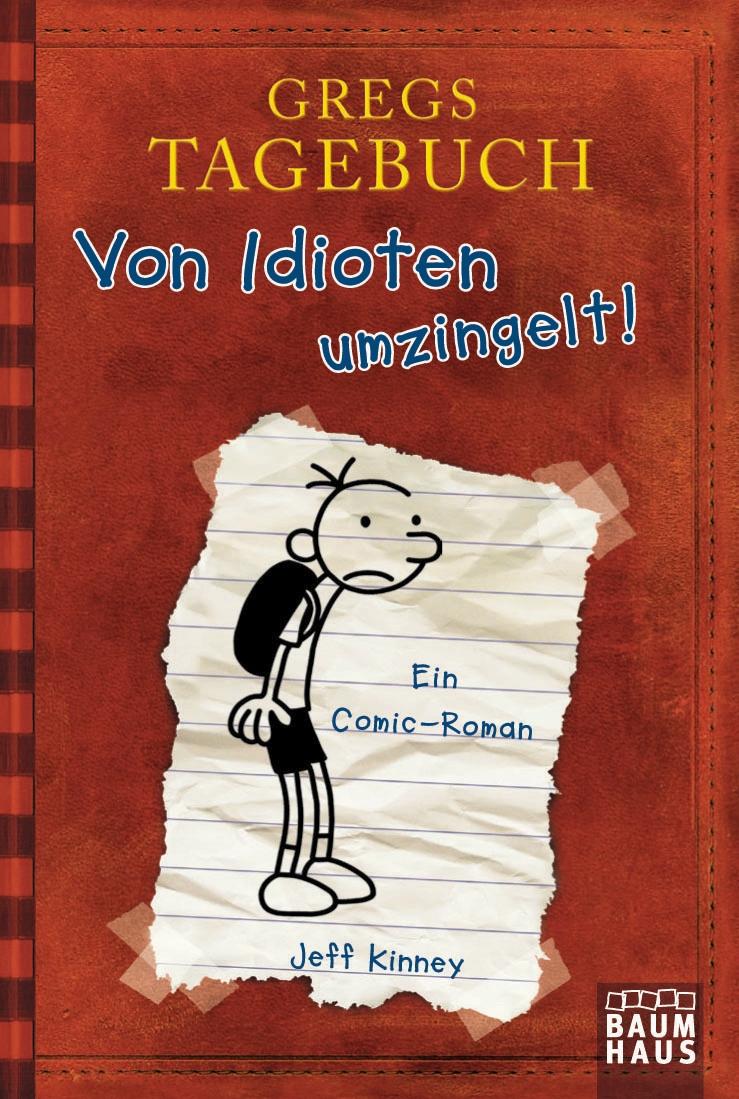 Gregs Tagebuch 01. Von Idioten umzingelt!