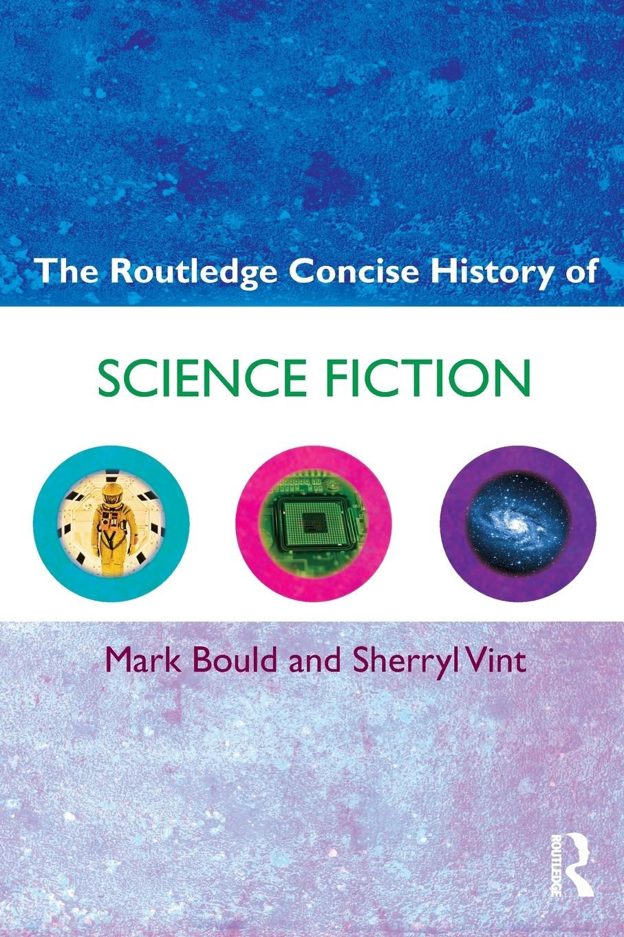 The Routledge Concise History of Science Fiction