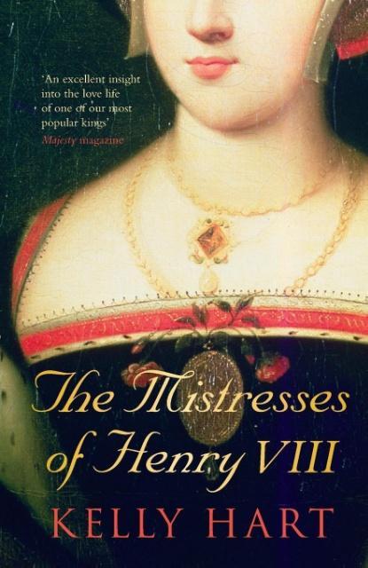 The Mistresses of Henry VIII