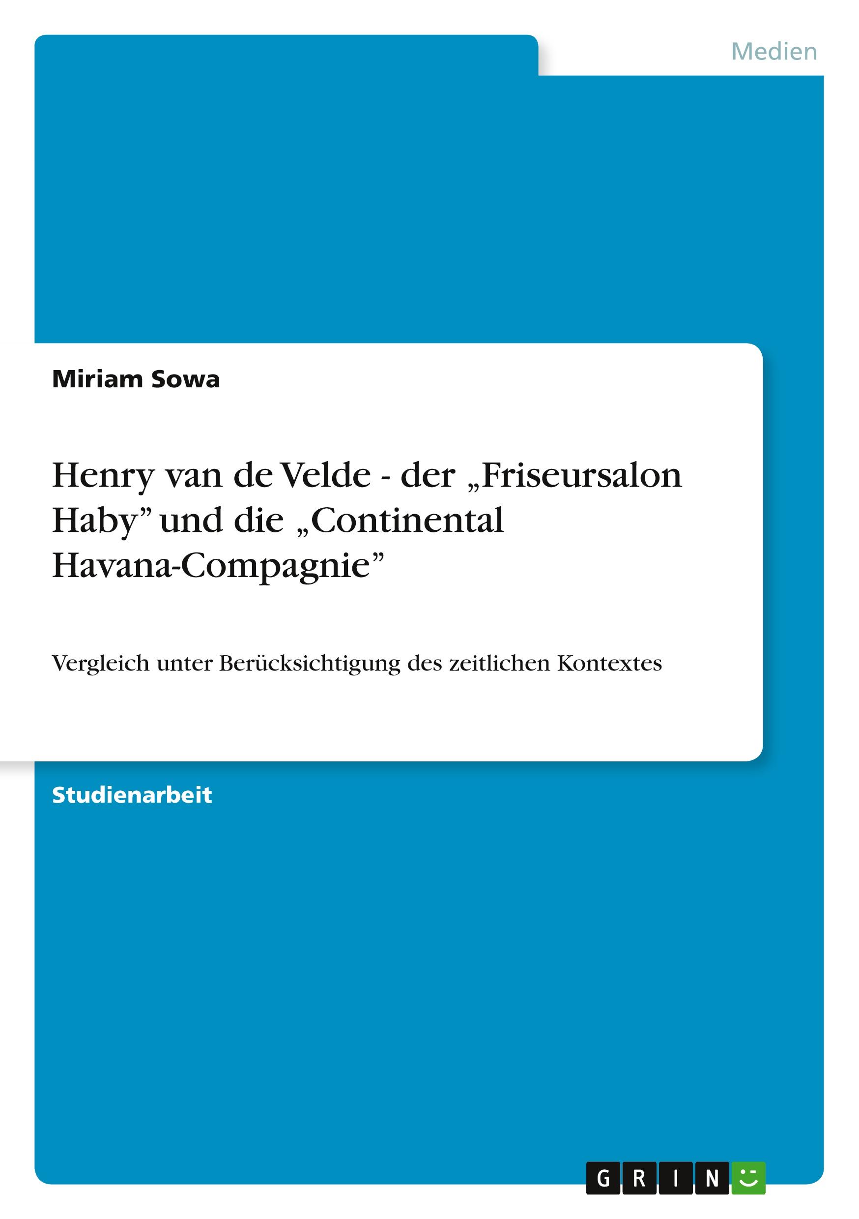 Henry van de Velde - der ¿Friseursalon Haby¿ und die ¿Continental Havana-Compagnie¿