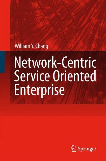 Network-Centric Service Oriented Enterprise