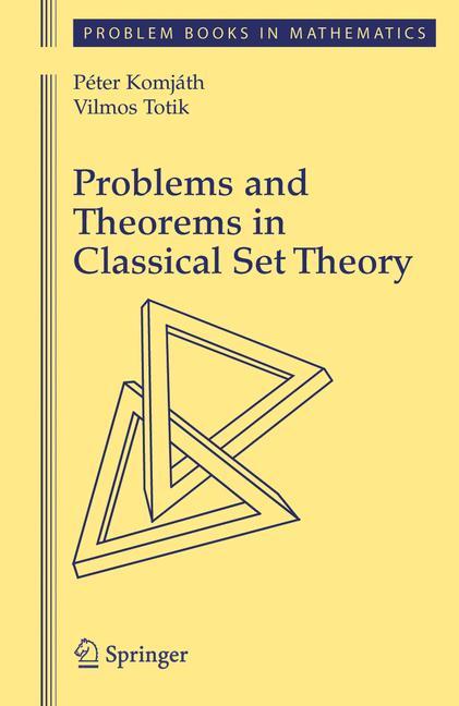 Problems and Theorems in Classical Set Theory