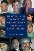 Health Issues Confronting Minority Men Who Have Sex with Men