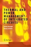 Thermal and Power Management of Integrated Circuits