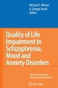 Quality of Life Impairment in Schizophrenia, Mood and Anxiety Disorders