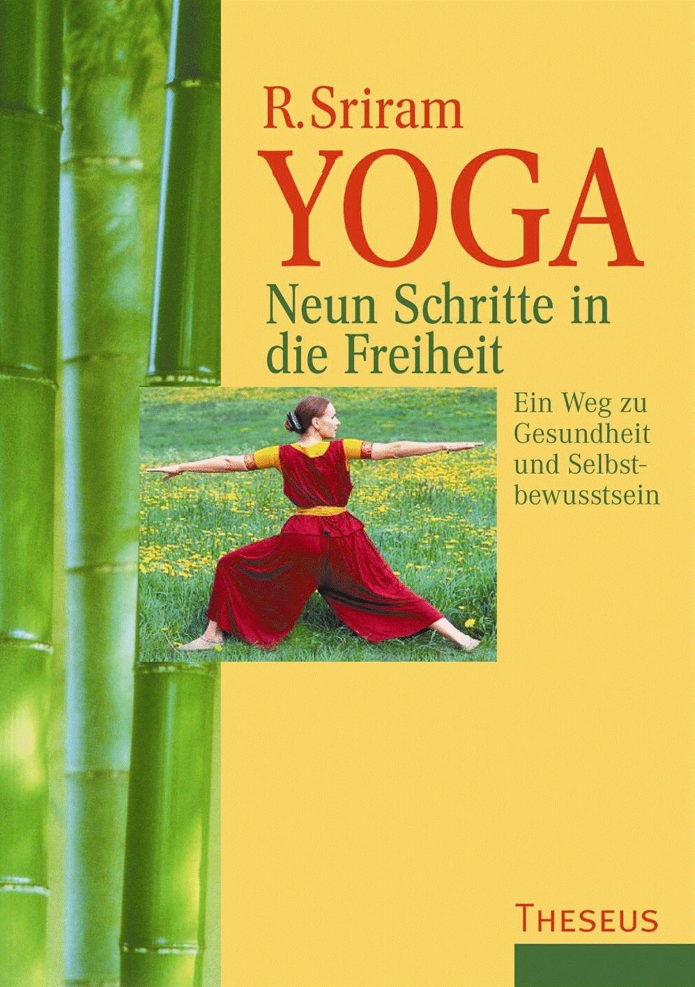 Yoga. Neun Schritte in die Freiheit