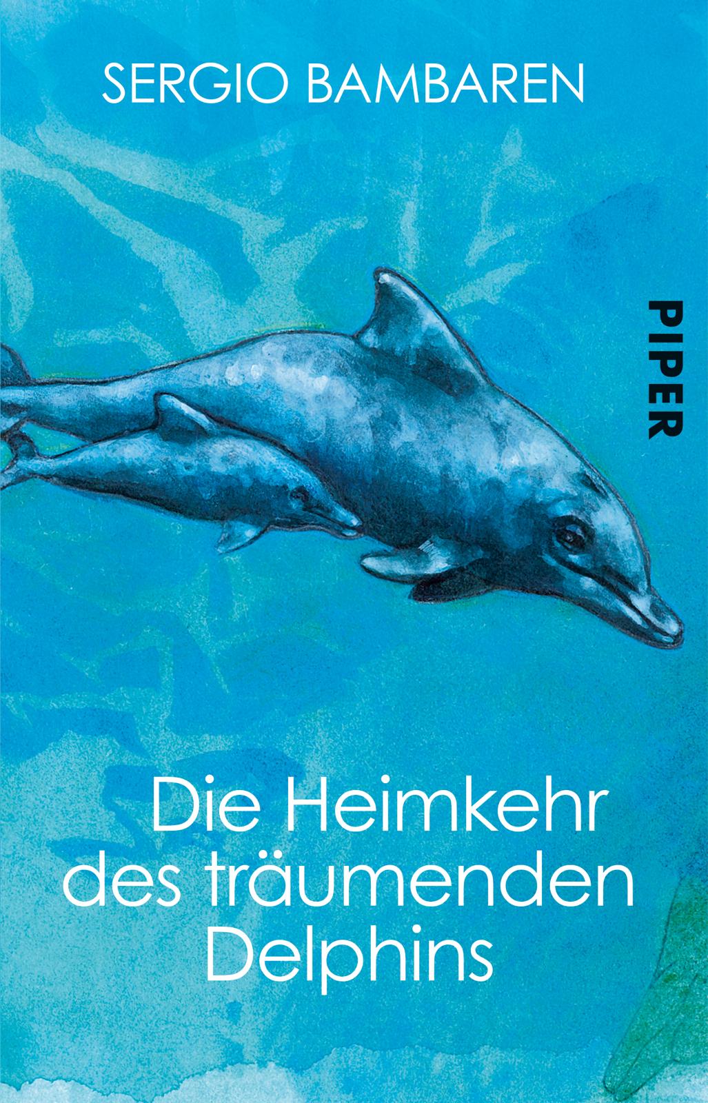 Die Heimkehr des träumenden Delphins