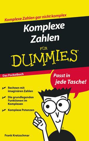 Komplexe Zahlen für Dummies Das Pocketbuch