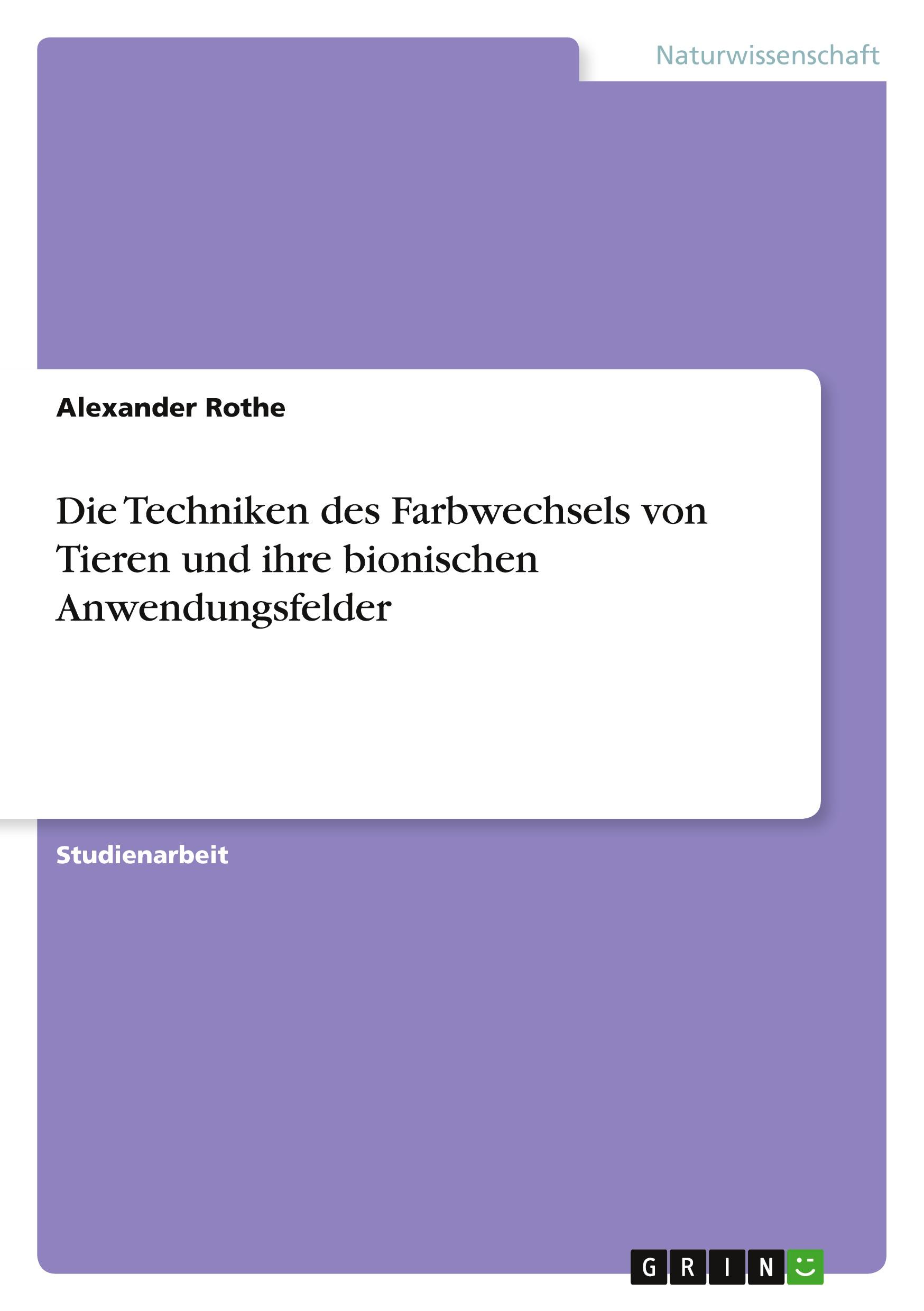 Die Techniken des Farbwechsels von Tieren und ihre bionischen Anwendungsfelder