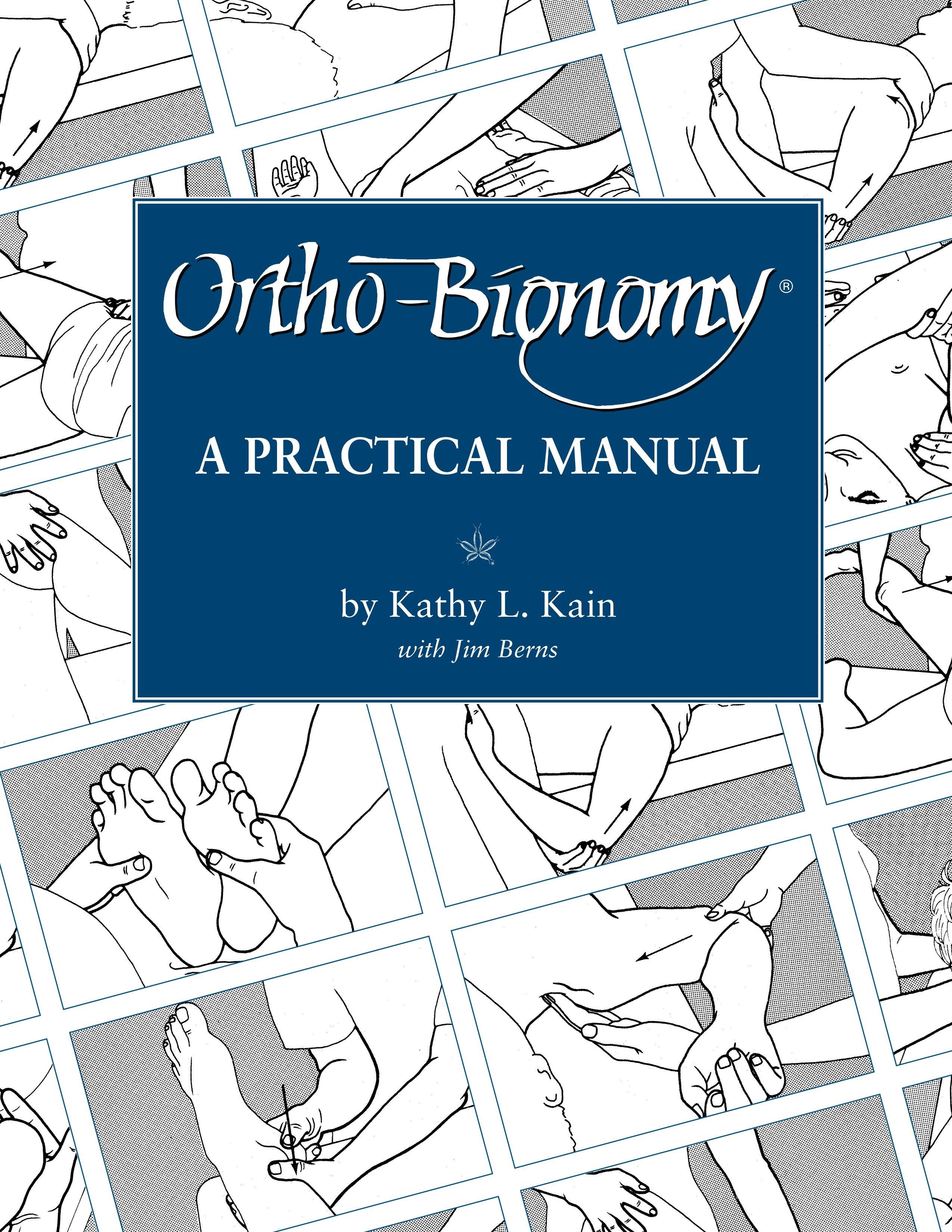 Ortho-Bionomy: A Manual of Practice