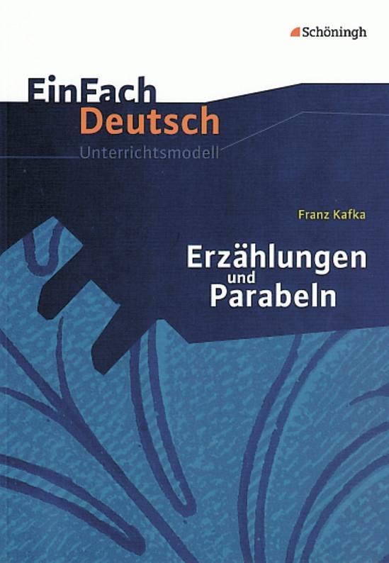 Erzählungen Parabeln. EinFach Deutsch Unterrichtsmodelle