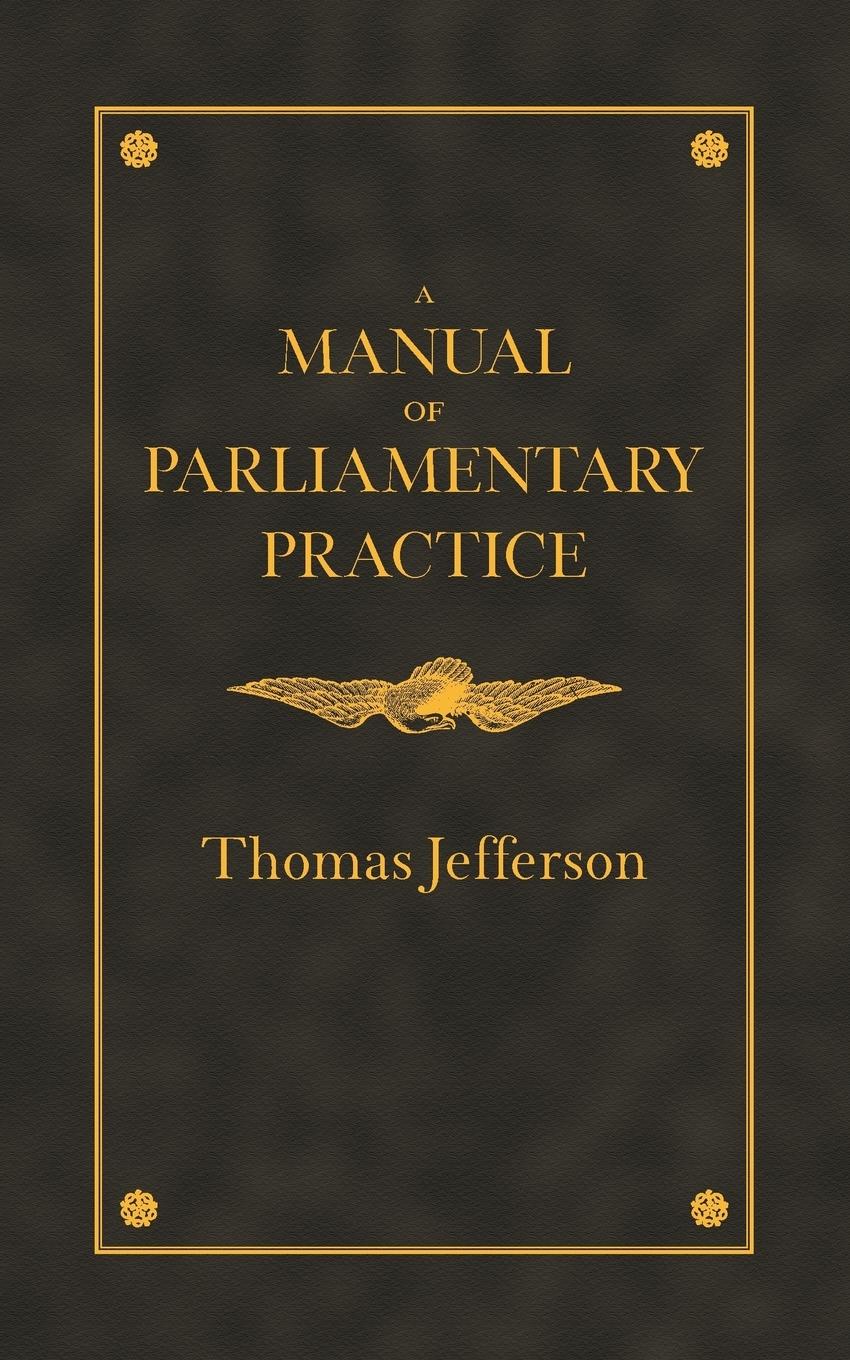 Manual of Parliamentary Practice