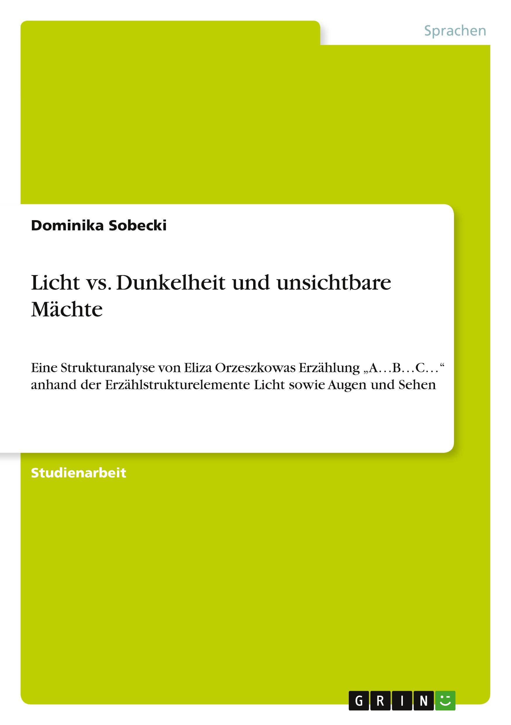 Licht vs. Dunkelheit und unsichtbare Mächte