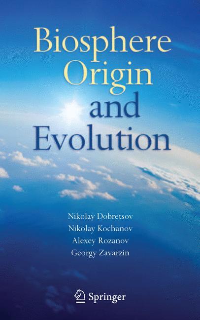 Biosphere Origin and Evolution