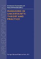 Managing in Uncertainty: Theory and Practice