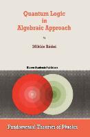 Quantum Logic in Algebraic Approach