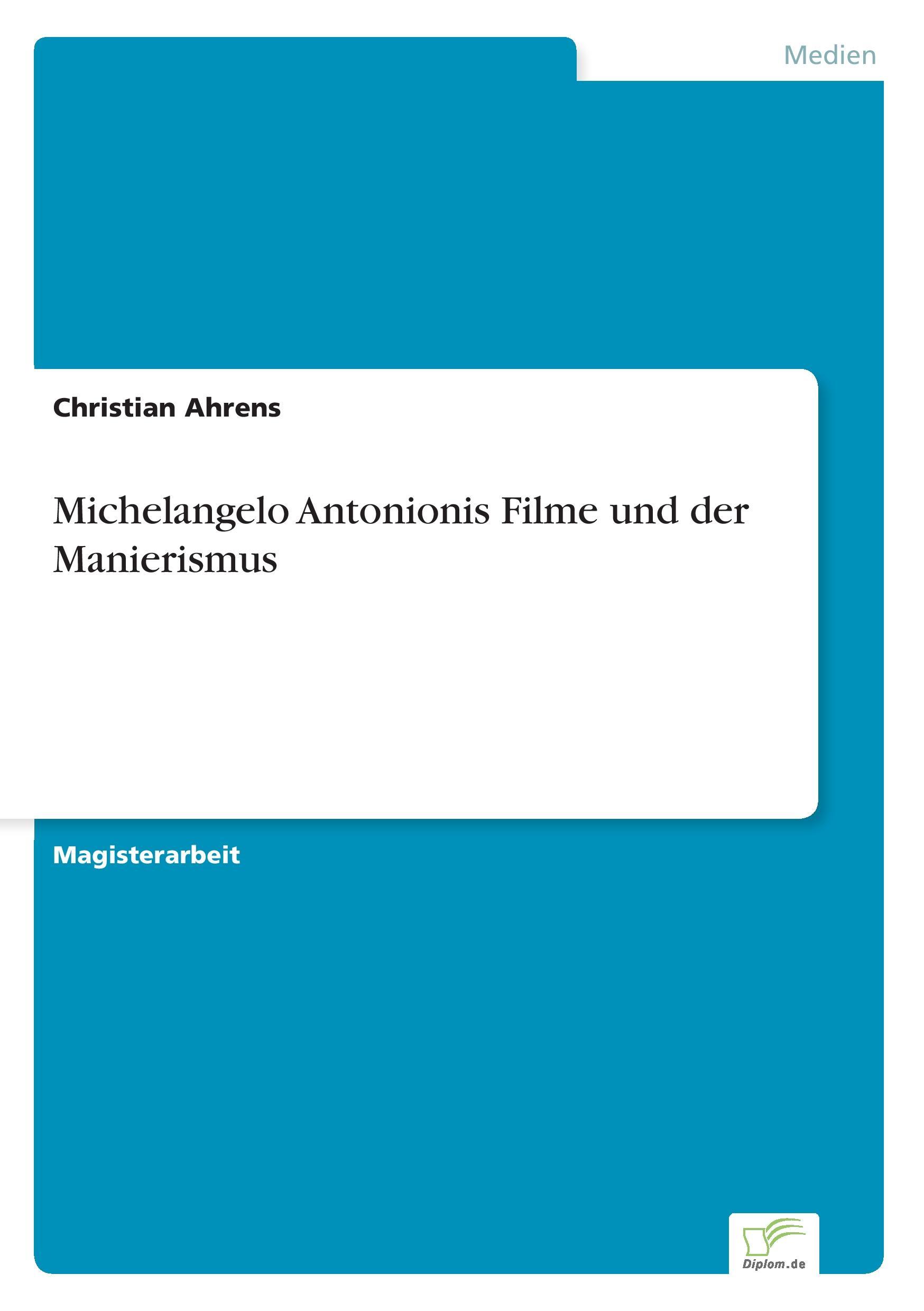 Michelangelo Antonionis Filme und der Manierismus