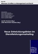 Neue Entwicklungslinien im Dienstleistungsmarketing