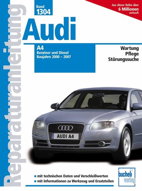 Audi A4 - Baujahre 2000-2007  Benziner/Diesel