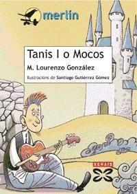 Tanis I o mocos