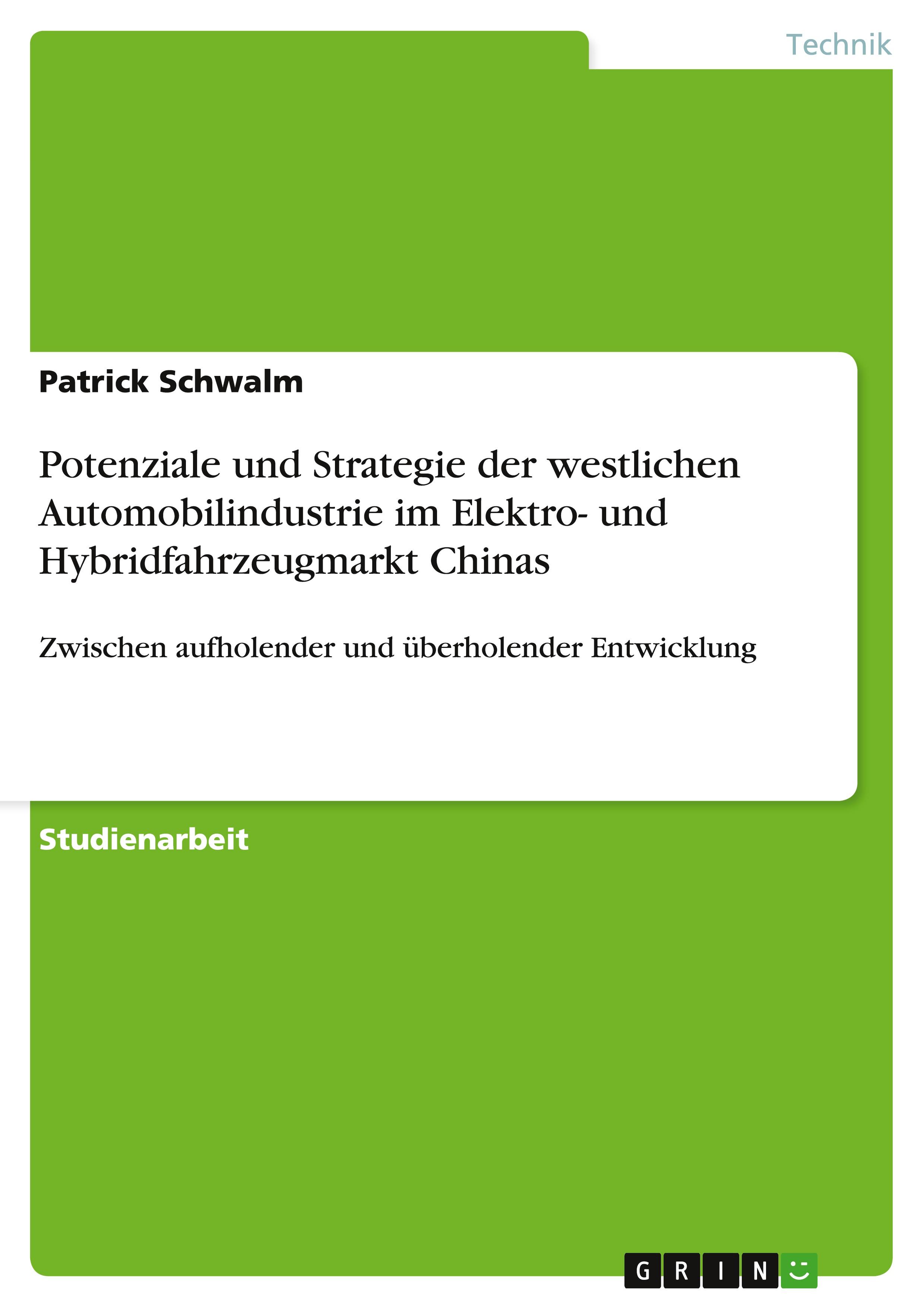 Potenziale und Strategie der westlichen Automobilindustrie im Elektro- und Hybridfahrzeugmarkt Chinas