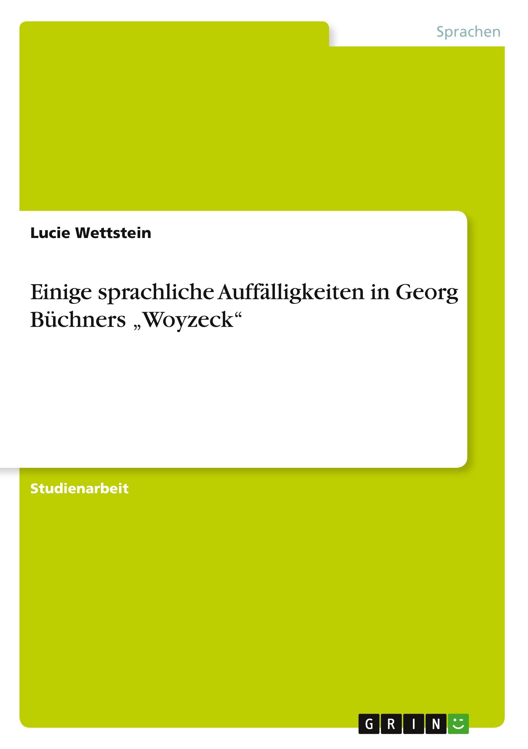 Einige sprachliche Auffälligkeiten in Georg Büchners ¿Woyzeck¿