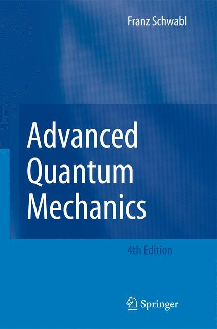 Advanced Quantum Mechanics