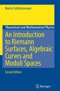 An Introduction to Riemann Surfaces, Algebraic Curves and Moduli Spaces