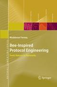 Bee-Inspired Protocol Engineering