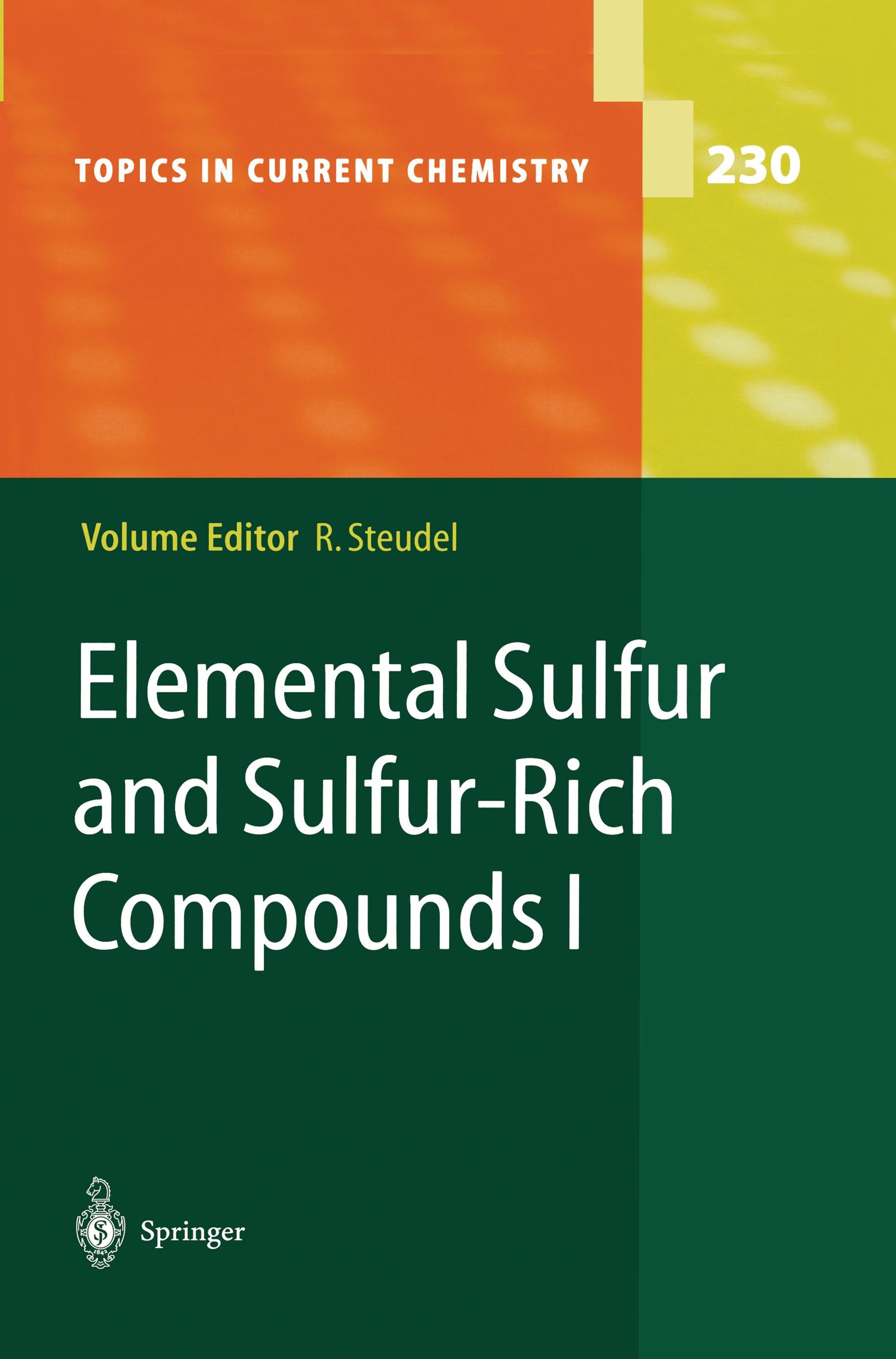 Elemental Sulfur and Sulfur-Rich Compounds I