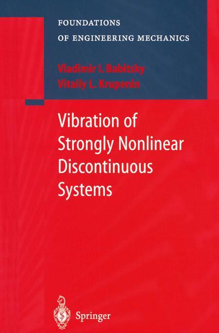 Vibration of Strongly Nonlinear Discontinuous Systems