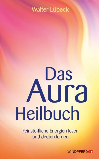 Das Aura-Heilbuch